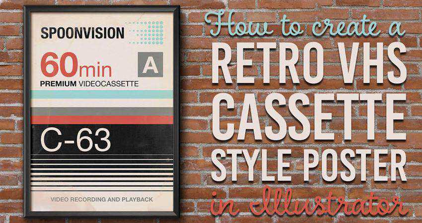 How To Create a Retro VHS Cassette Poster adobe illustrator tutorial