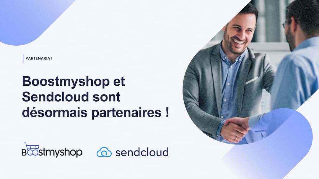 Boostmyshop et Sendcloud sont désormais partenaires !