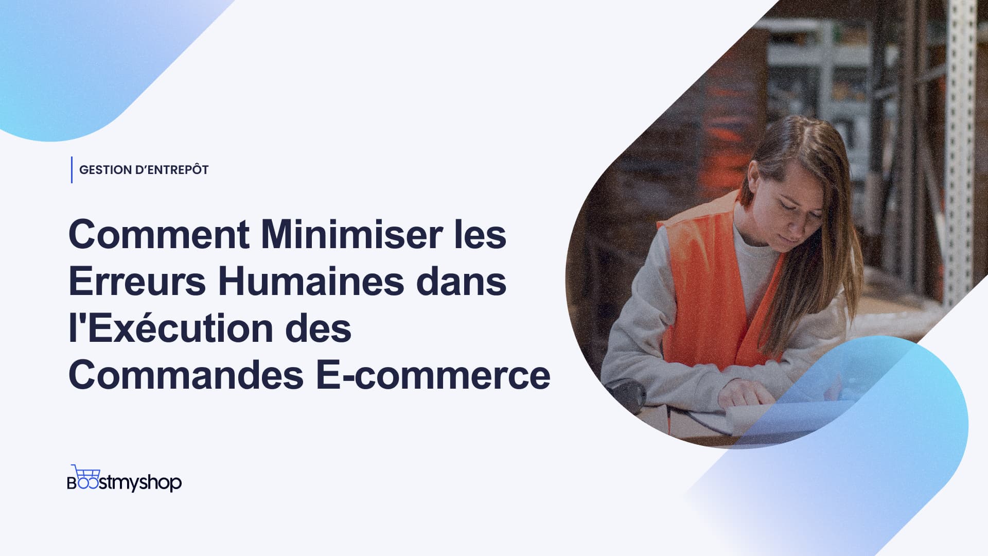 minimiser les erreurs dans la préparation de commande e-commerce