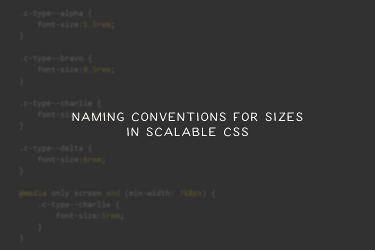 Naming Conventions for Sizes in Scalable CSS