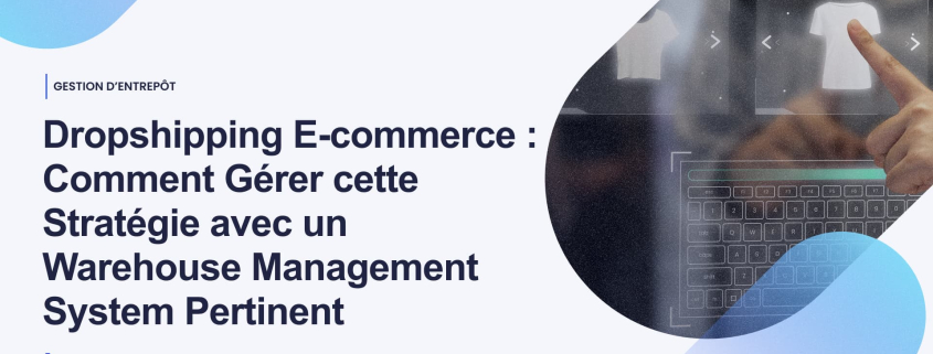 Dropshipping e-commerce et warehouse management system