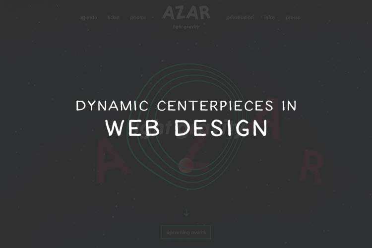 10 Fantastic Examples of Dynamic Centerpieces in Web Design