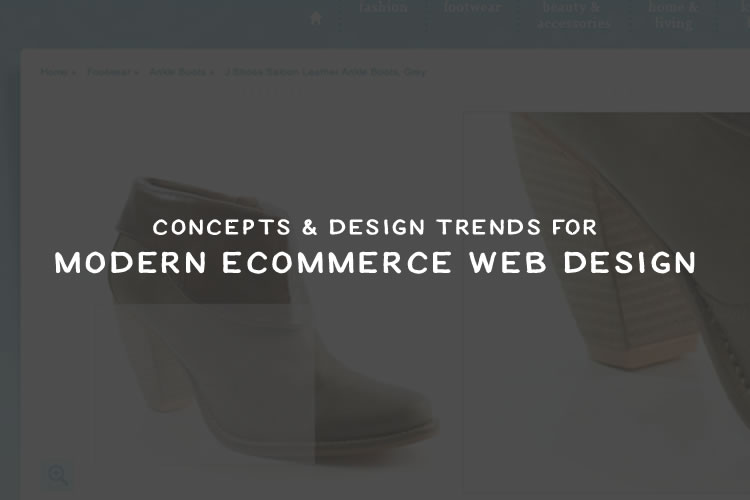 Concepts & Design Trends for Modern eCommerce Web Design