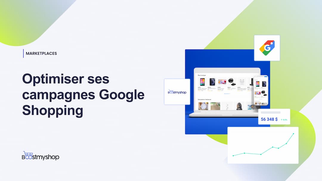 Optimiser ses campagnes Google Shopping