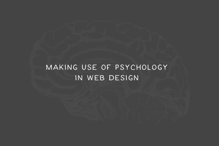 How to Make Use of Psychology in Web Design