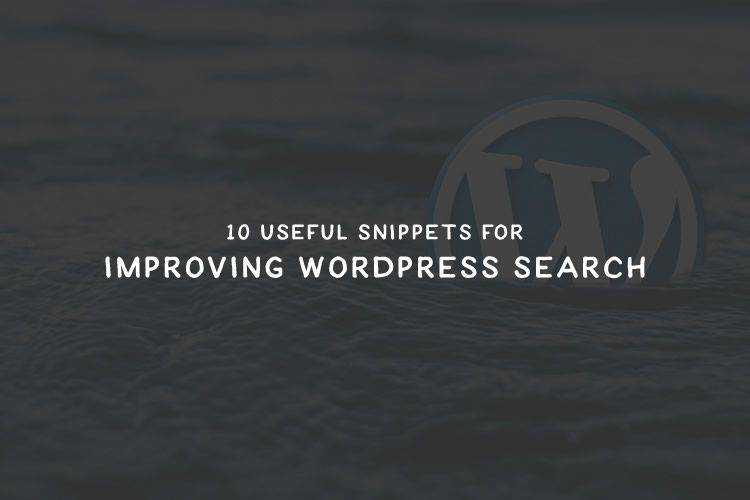 Useful PHP Snippets for Improving WordPress Search