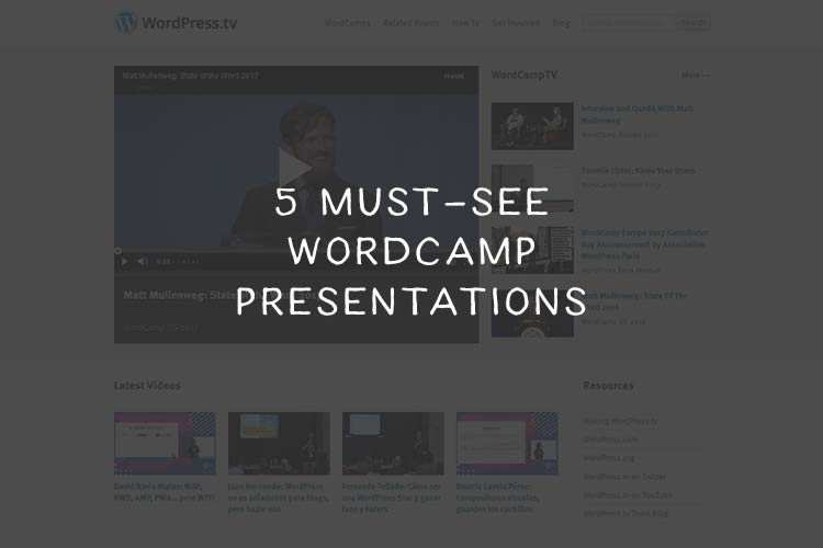 5 Must-See WordCamp Presentations