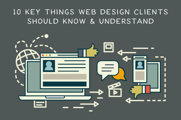 10 Key Things Web Design Clients Should Know & Understand